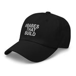 #BabesThatBuild - Baseball Cap